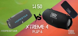 مقایسه تخصصی اسپیکر JBL Xtreme 4،Flip 6،Hopestar H50